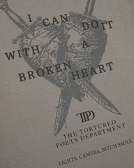 I Can Do It With A Broken Heart T-Shirt