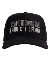 Leave It With Me I Protect The Family Hat