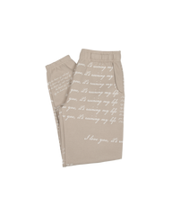 I Love You It's Ruining My Life Sweatpants