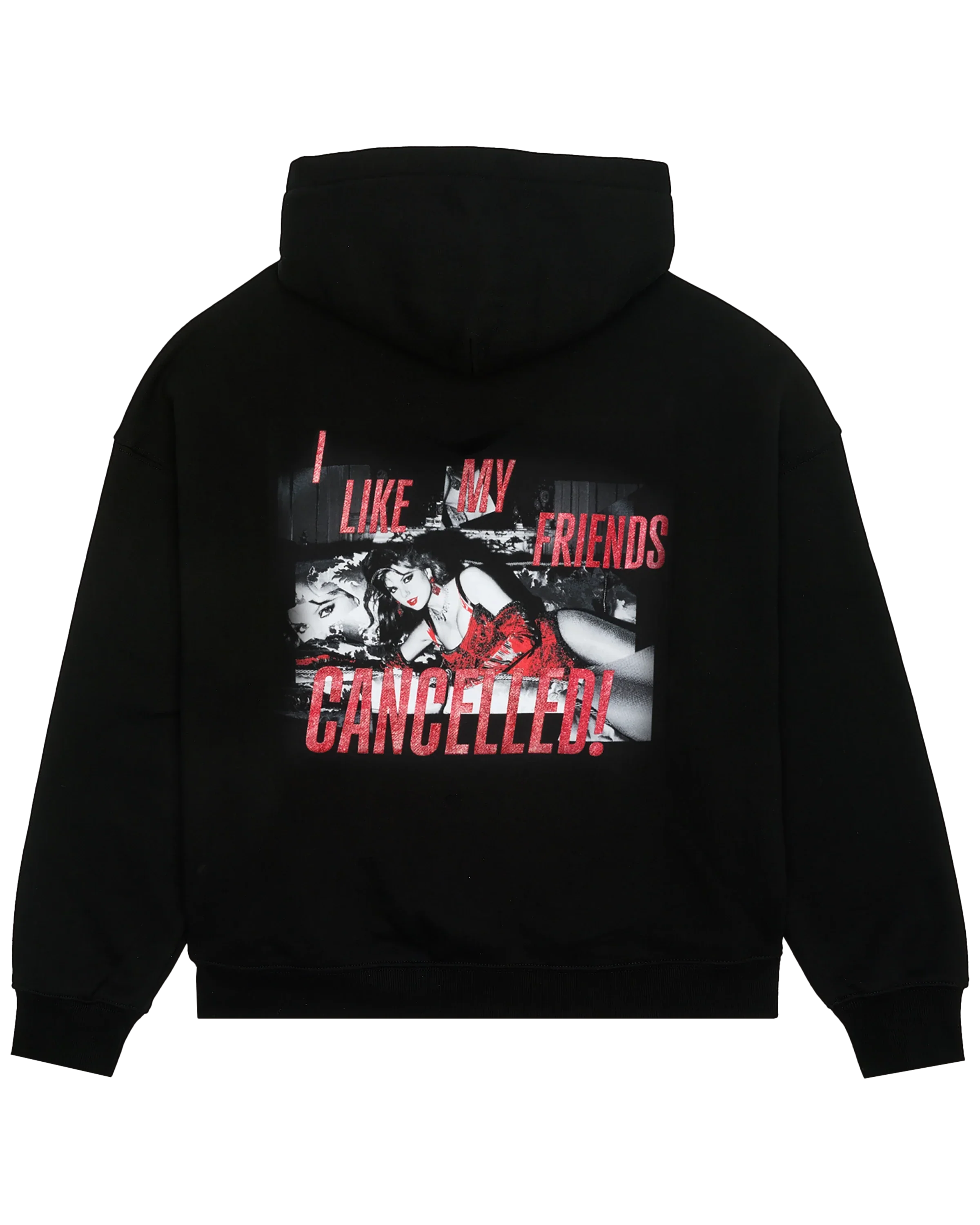 I Like My Friends Cancelled! Hoodie