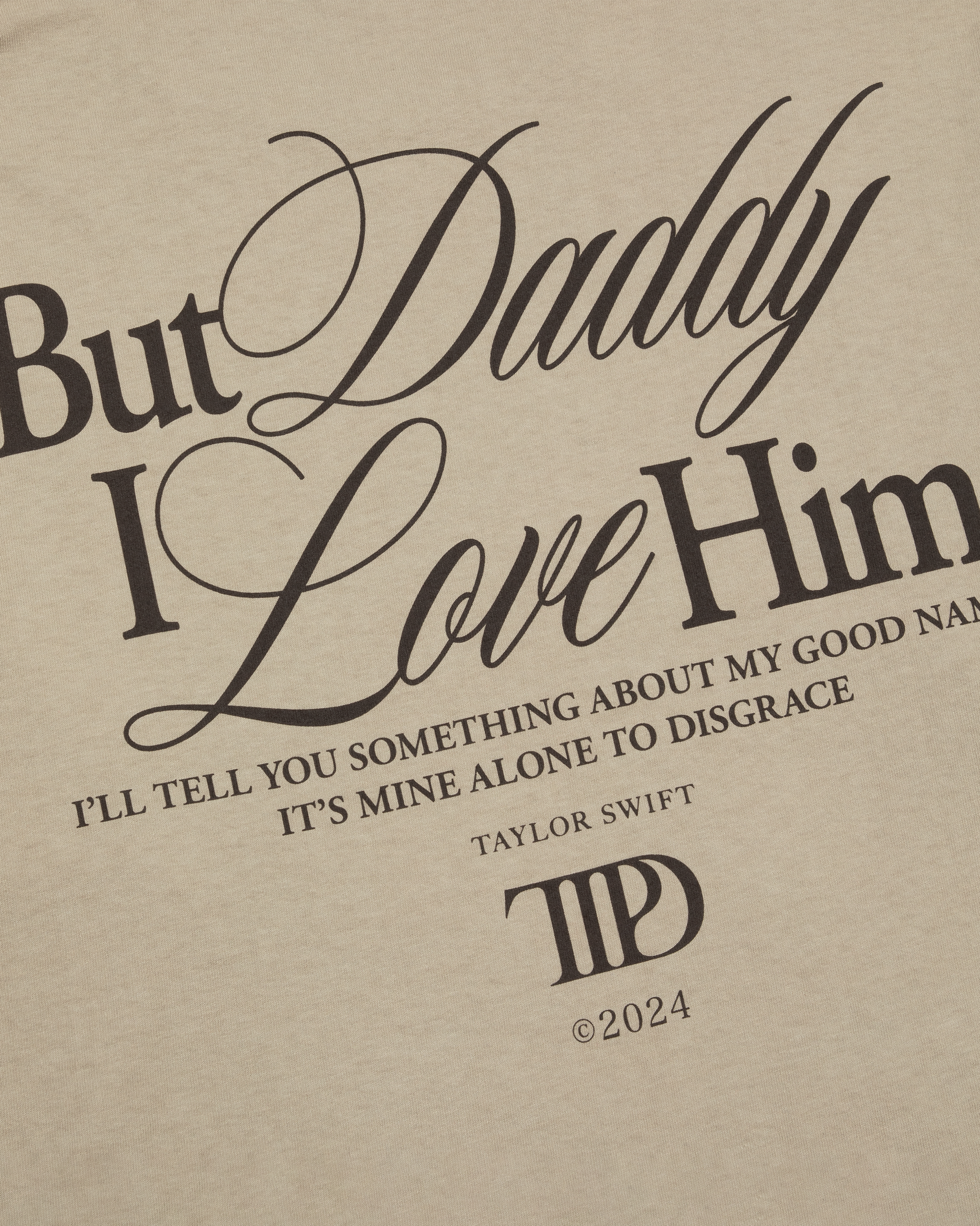 But Daddy I Love Him Long Sleeve T-Shirt