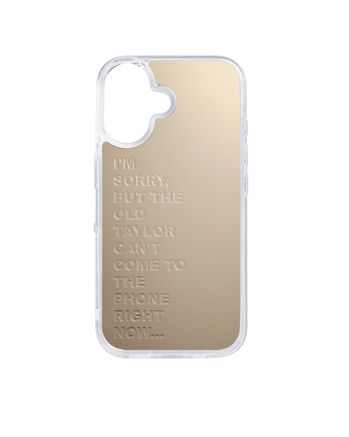 The Old Taylor Can't Come To The Phone Right Now – Phone Case