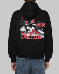 I Like My Friends Cancelled! Hoodie